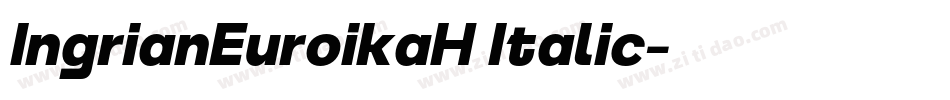 IngrianEuroikaH Italic字体转换